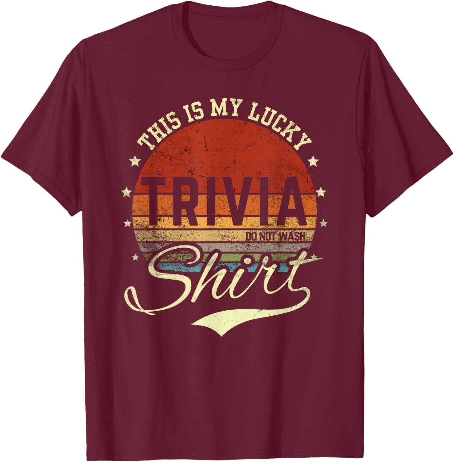Funny This is My Lucky Trivia Shirt Team Trivia Night Game T-Shirt - T-Shirt | Maroon