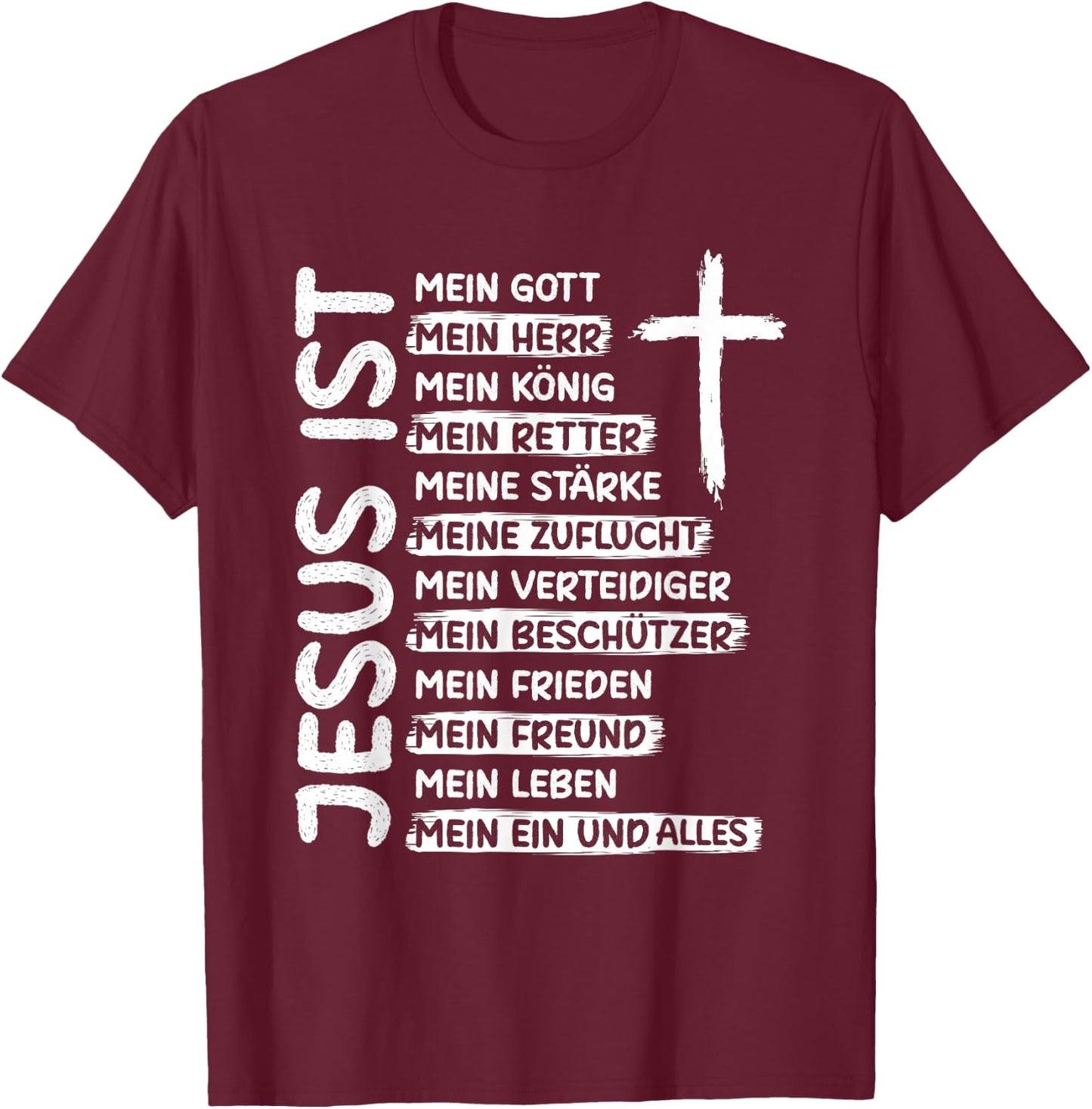 with German Text "Jesus ist Mein Gott Mein Herr" Christianum Christen Jesus, black T-Shirt - T-Shirt | Maroon