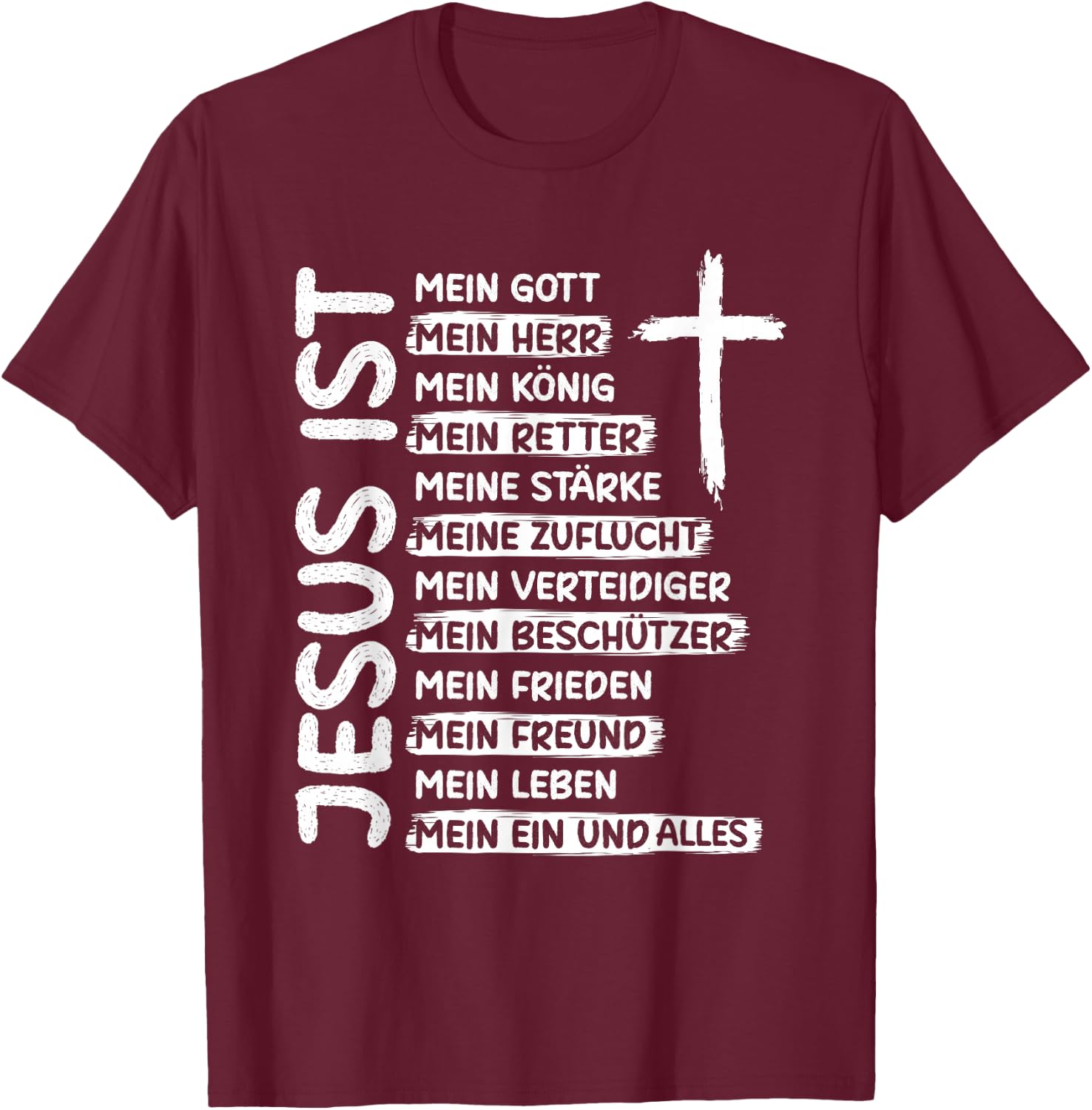 with German Text "Jesus ist Mein Gott Mein Herr" Christianum Christen Jesus, black T-Shirt - T-Shirt | Maroon