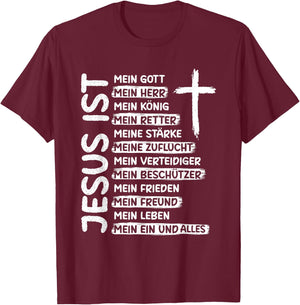 with German Text "Jesus ist Mein Gott Mein Herr" Christianum Christen Jesus, black T-Shirt - T-Shirt | Maroon