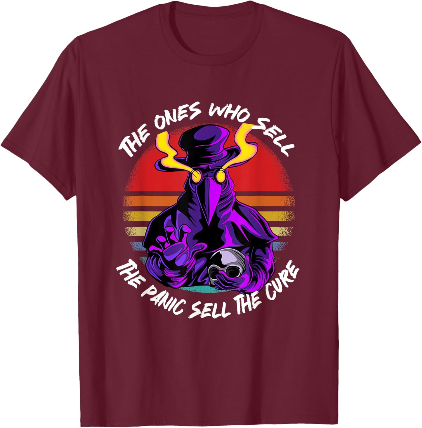 The Ones Who Sell The Panic Sell The Cure plague doctor mask T-Shirt - T-Shirt | Maroon