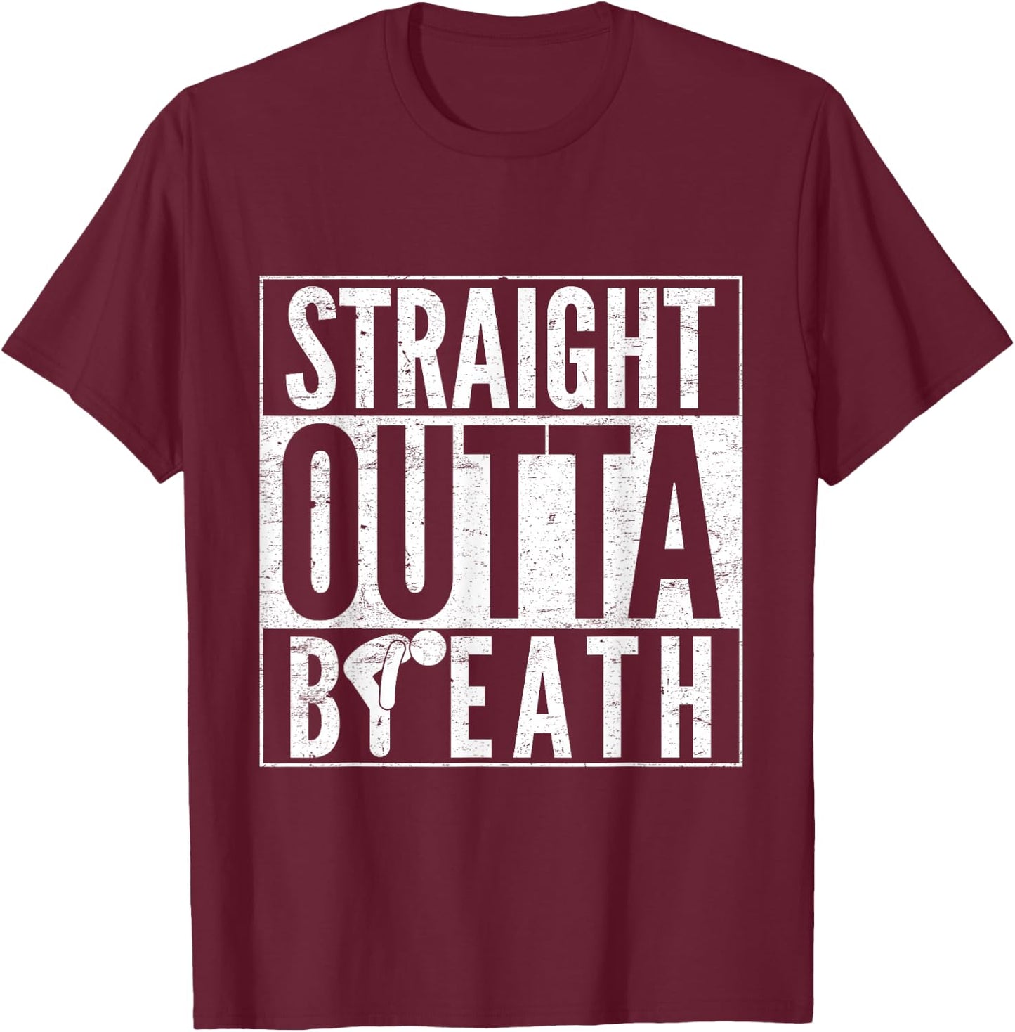 Straight Outta Breath Funny Running Jokes For Runner T-Shirt - T-Shirt | Maroon