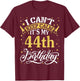 I Can't Keep Calm It's My 44th Birthday Happy 44 Years To Me T-Shirt - T-Shirt | Maroon