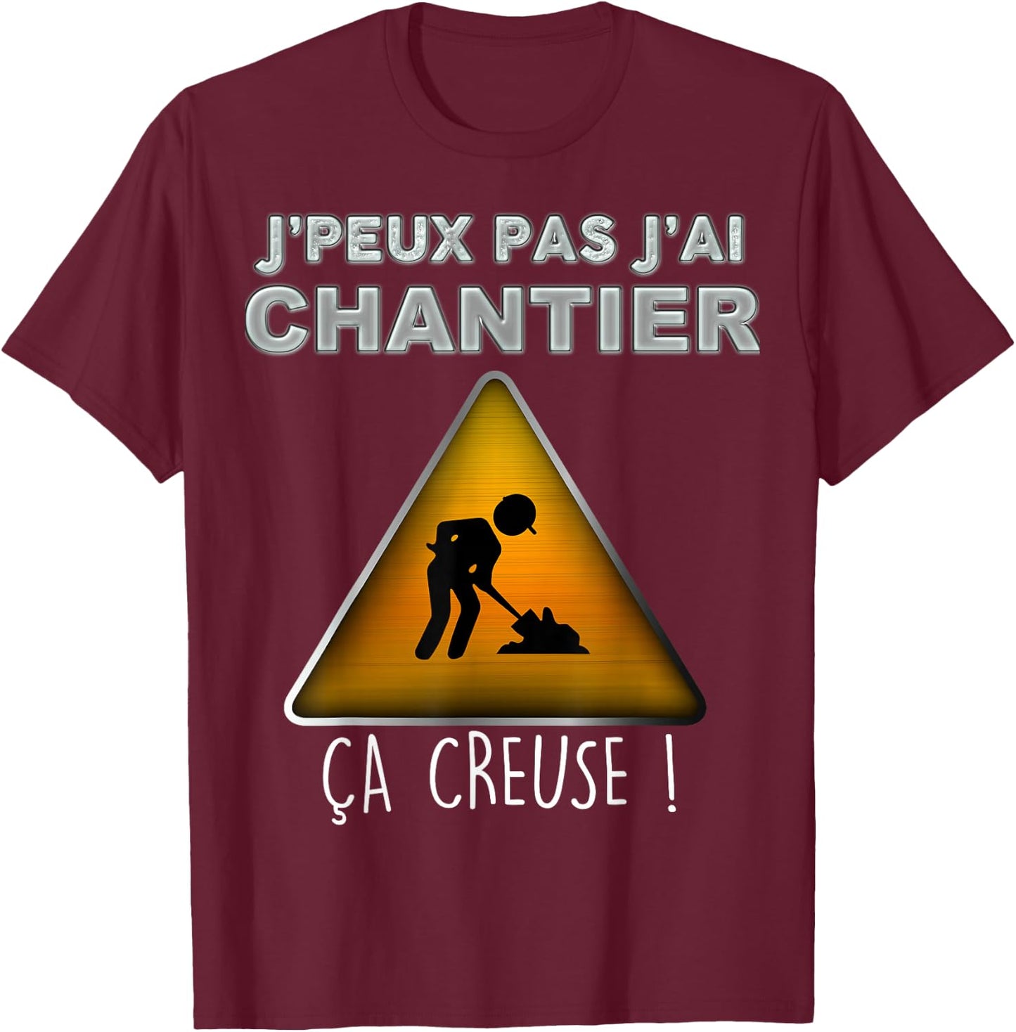 Je Peux Pas J'ai Chantier ça Hollow Construction , Black, S T-Shirt - T-Shirt | Maroon