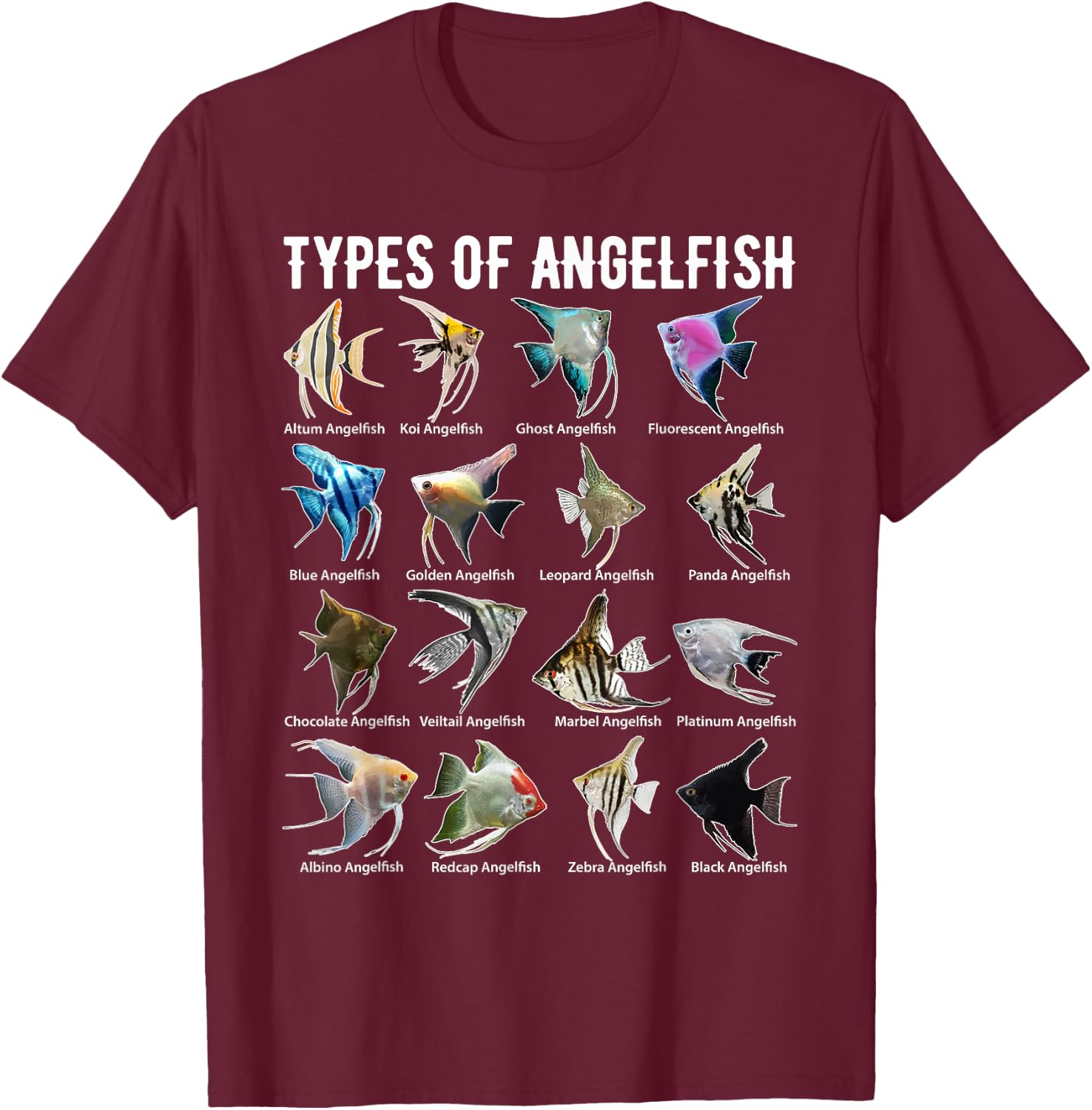Types of Angelfish Shirt Angel Fish Fresh Water Aquarium T-Shirt - T-Shirt | Maroon