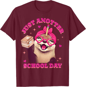 Just Anotter School Day Teacher Otter First Back to School Women Kids T-Shirt - T-Shirt | Maroon
