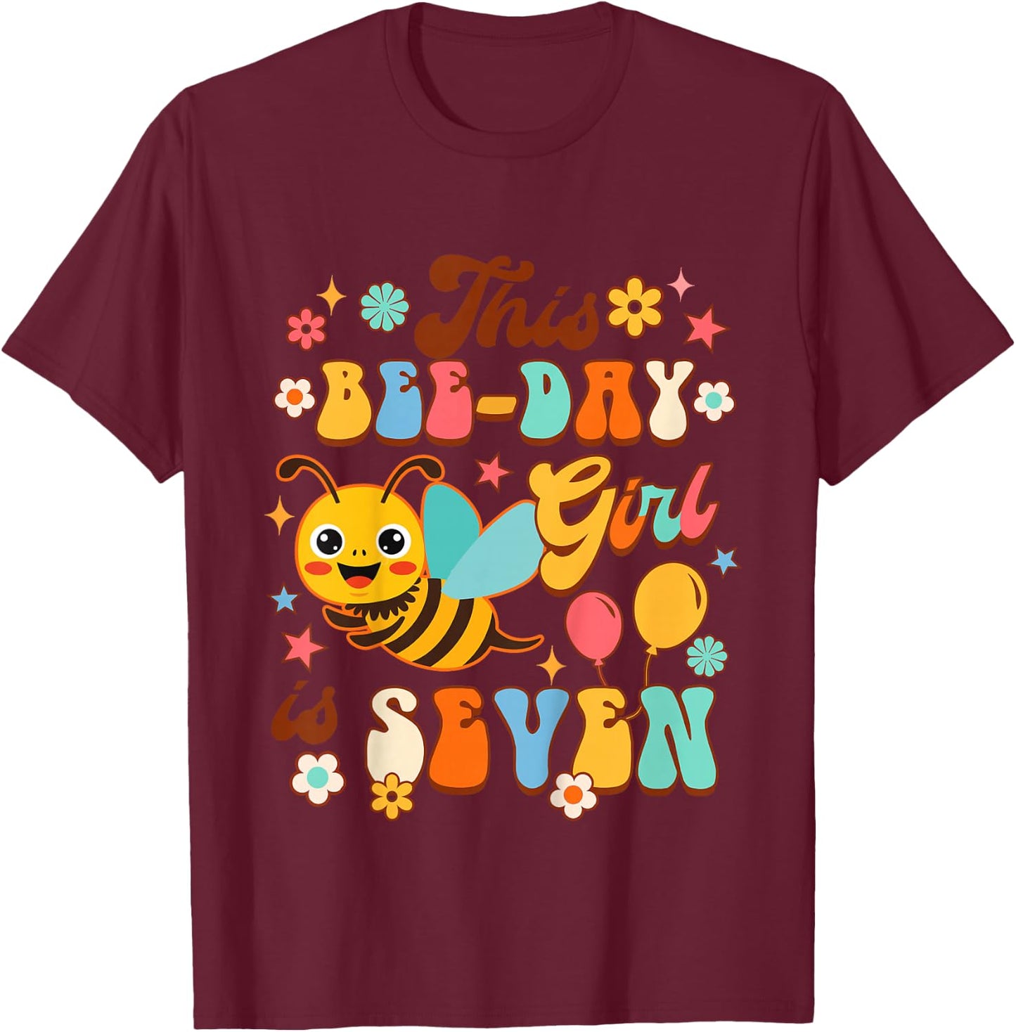 Kids 7th Birthday Girl 7 Years Old This Bee-day Girl Is Seven T-Shirt - T-Shirt | Maroon