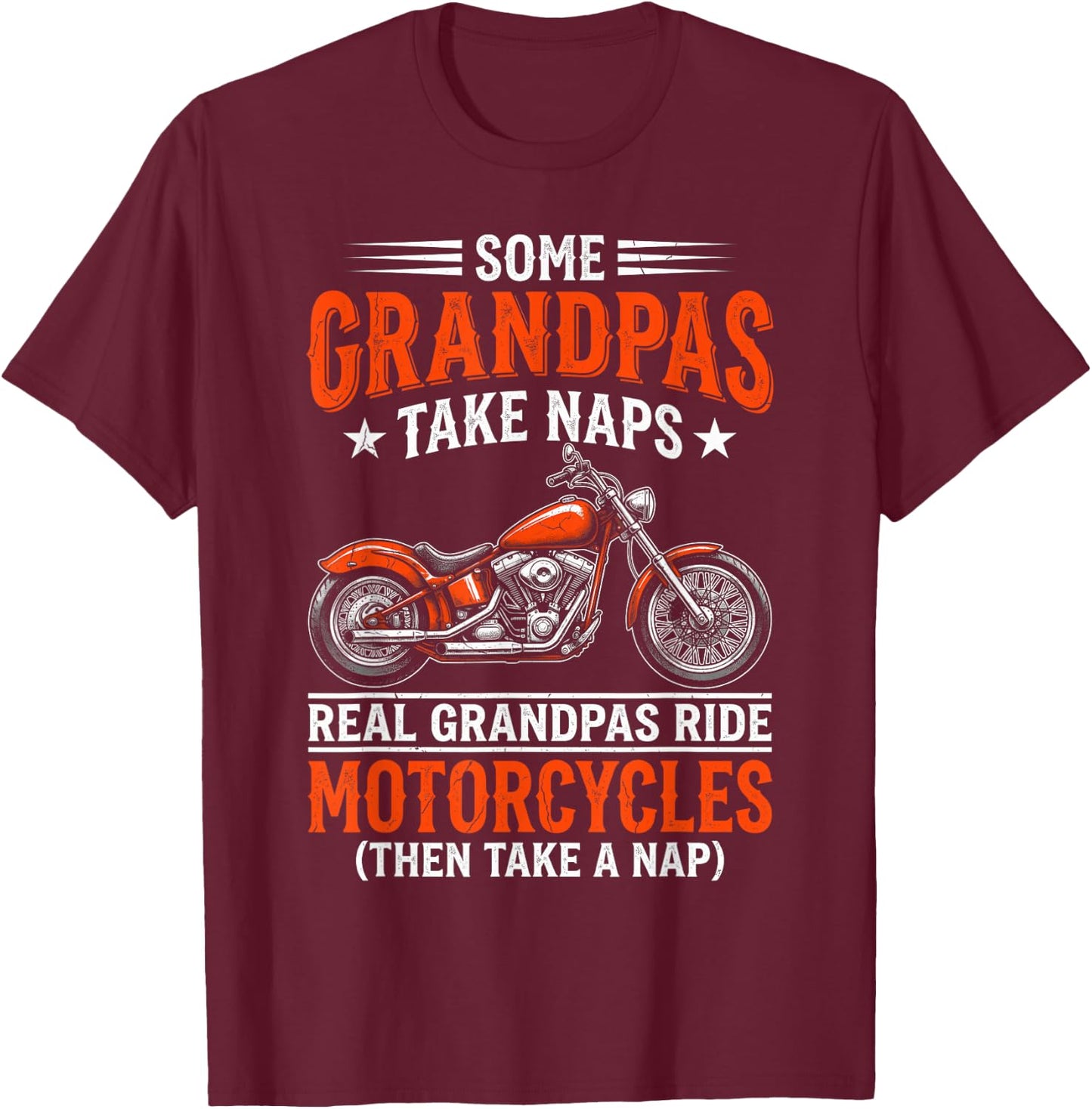 Real Grandpas Ride Motorcycles Funny Cruiser Bike T-Shirt - T-Shirt | Maroon