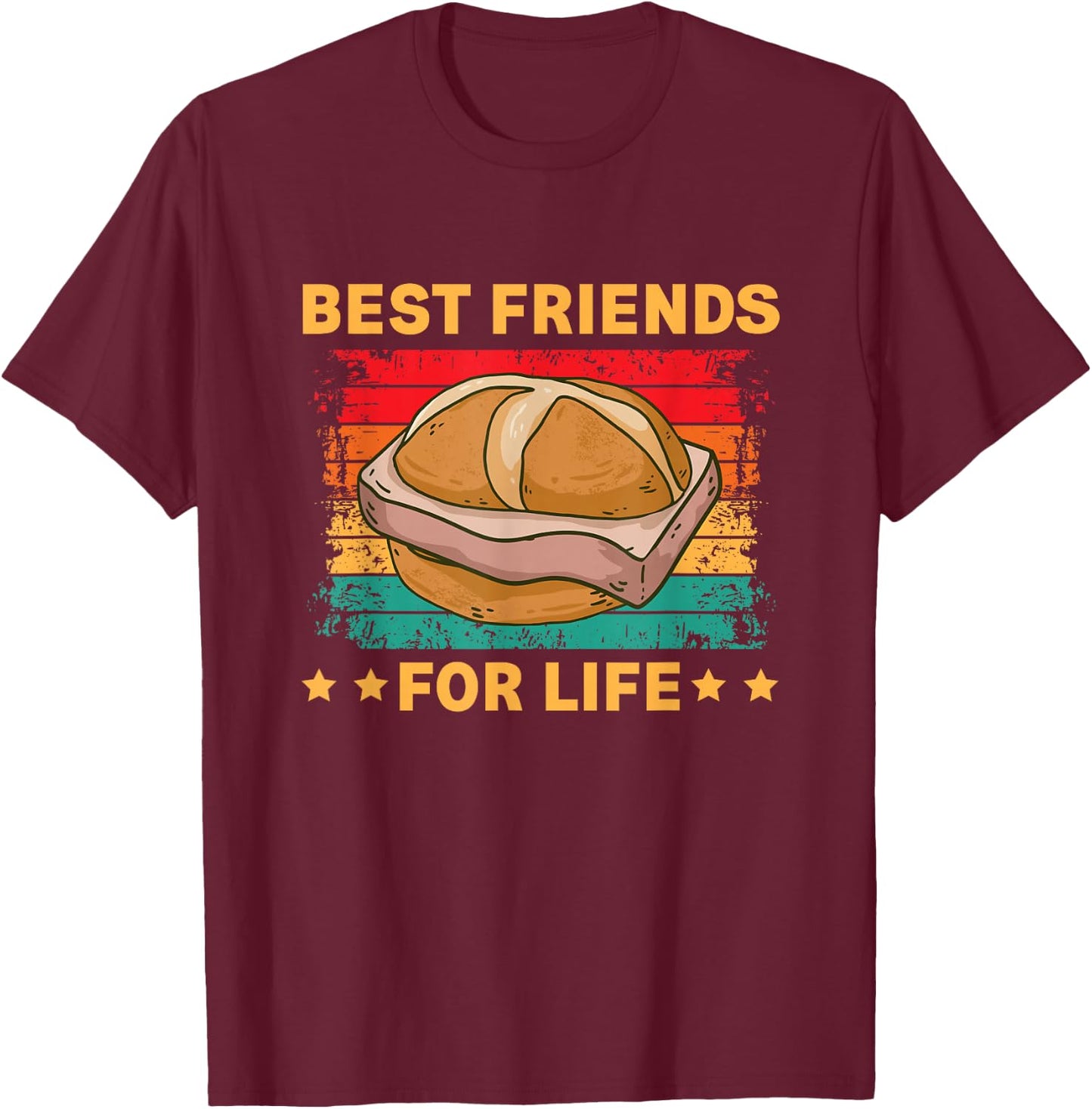 Best Friends for Life Leberkäse Fleischkäse T-Shirt - T-Shirt | Maroon
