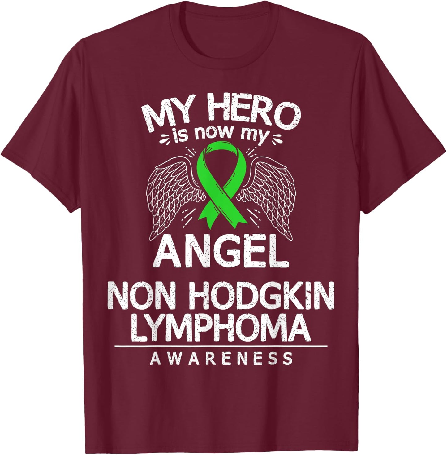 Non Hodgkin's Lymphoma Awareness T-Shirt - T-Shirt | Maroon