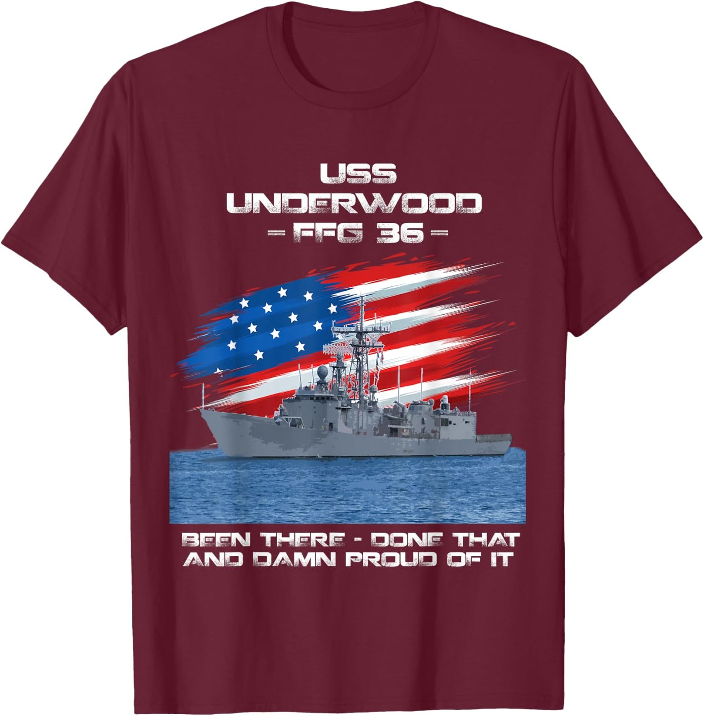 USS Underwood FFG-36 Class Frigate American Flag Veteran T-Shirt - T-Shirt | Maroon