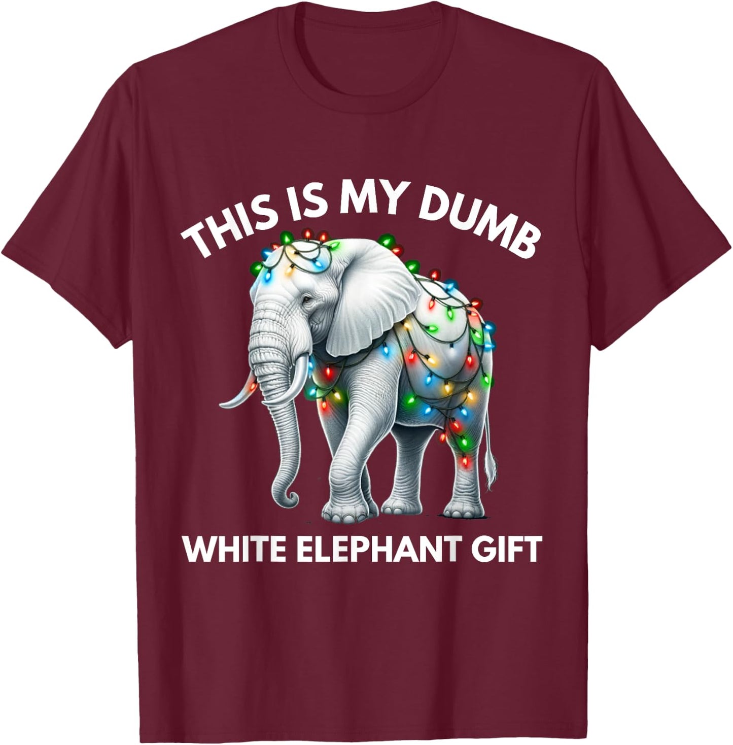 Funny White Elephant Gift Wrapped Elephant Dumb Gift T-Shirt - T-Shirt | Maroon