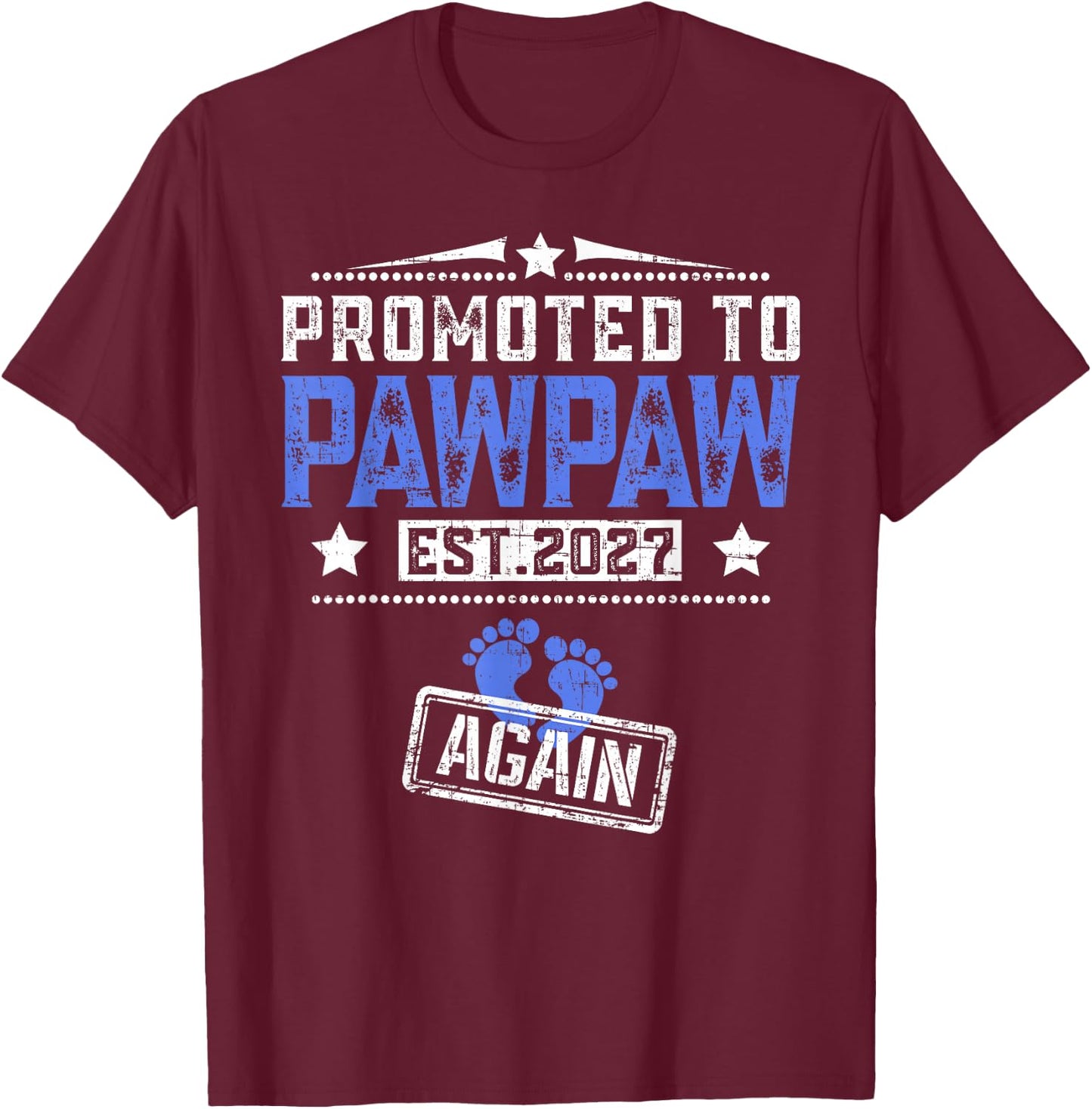 Promoted to Pawpaw Again 2027 Father's Day T-Shirt - T-Shirt | Maroon