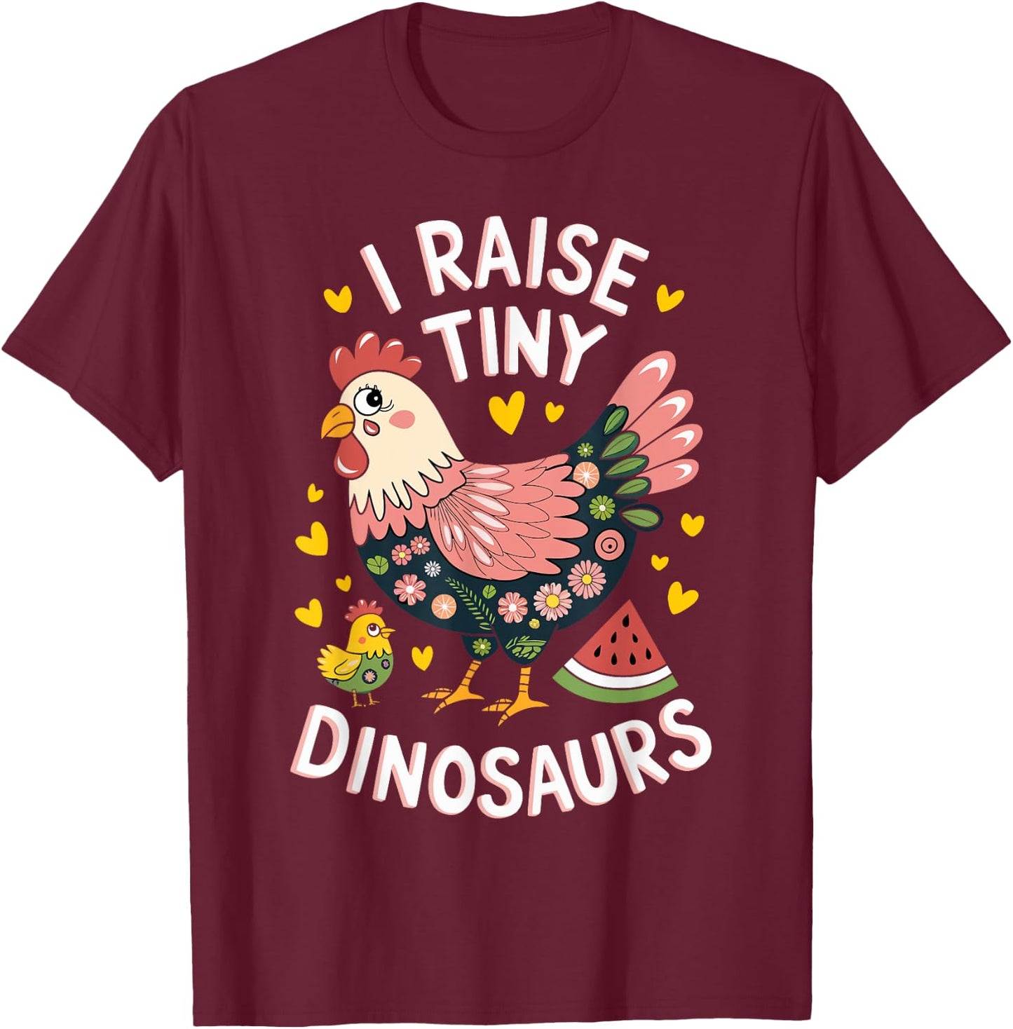 Chicken I Raise Tiny Dinosaurs T-Shirt - T-Shirt | Maroon