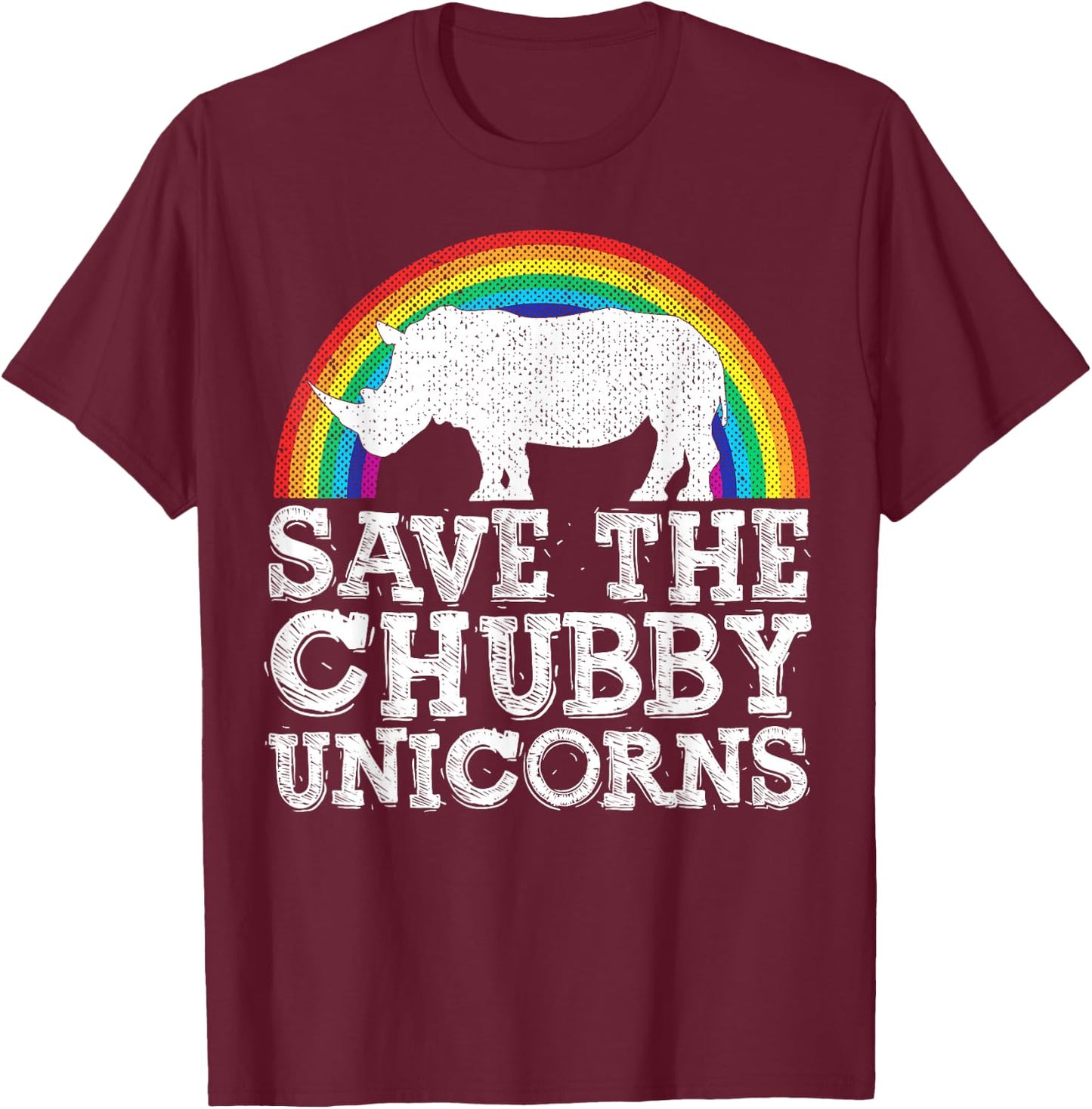 SAVE THE CHUBBY UNICORNS Gift Rhino Conservation Rainbow T-Shirt - T-Shirt | Maroon