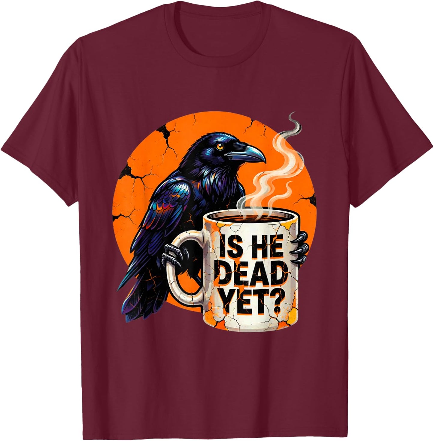 is He Vintage Dead Yet Dark Crow Raven Bird Humor Retro T-Shirt - T-Shirt | Maroon