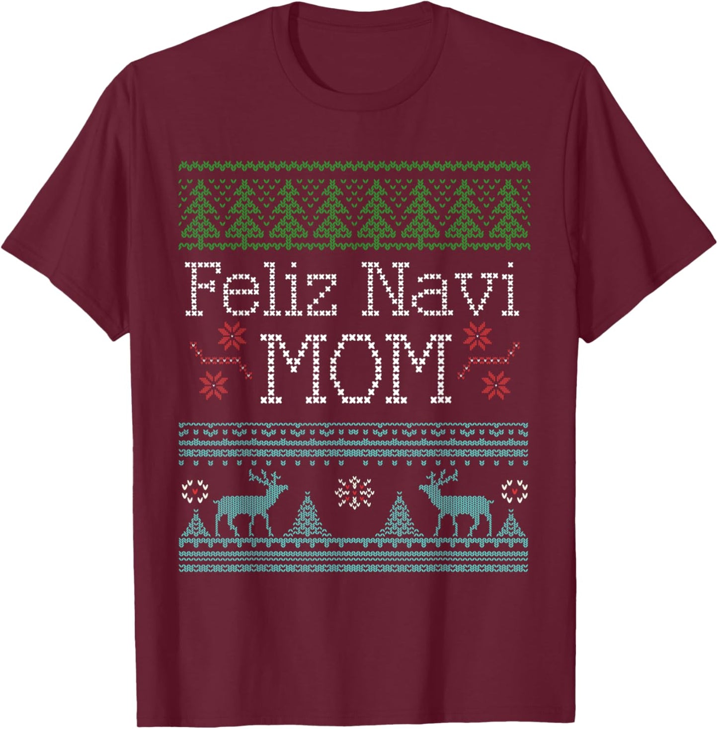 Christmas Feliz Navi Mom shirt T-Shirt - T-Shirt | Maroon