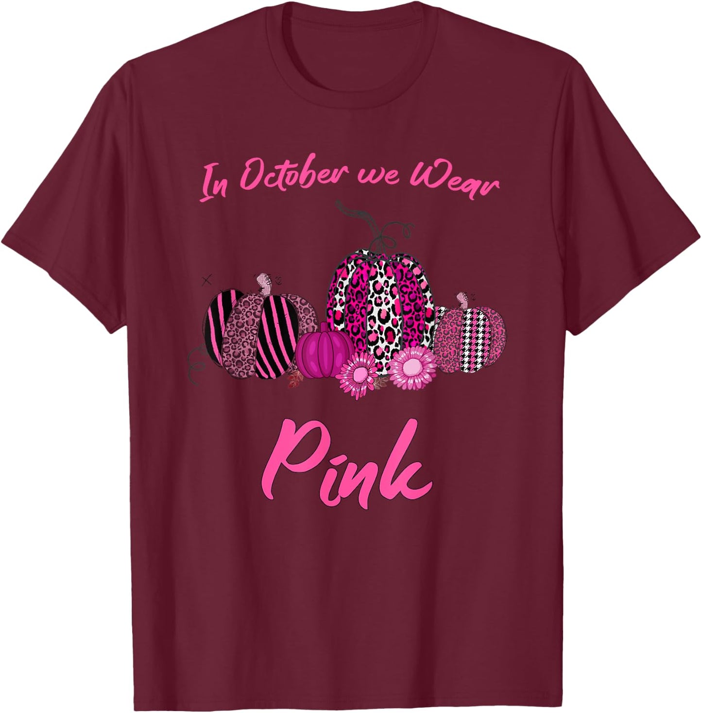 In October We Wear Pink Breast Cancer, Leopard Plaid Pumpkin T-Shirt - T-Shirt | Maroon