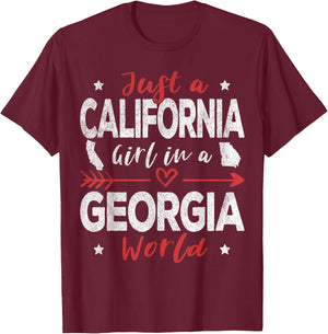 Just A California Girl In A Georgia World T-Shirt - T-Shirt | Maroon