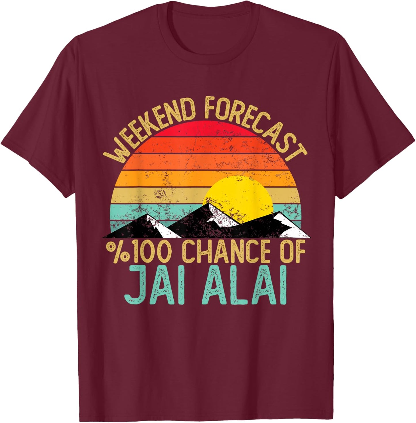 Weekend Forecast Jai Alai Shirts Funny Retro Jai Alai T-Shirt - T-Shirt | Maroon