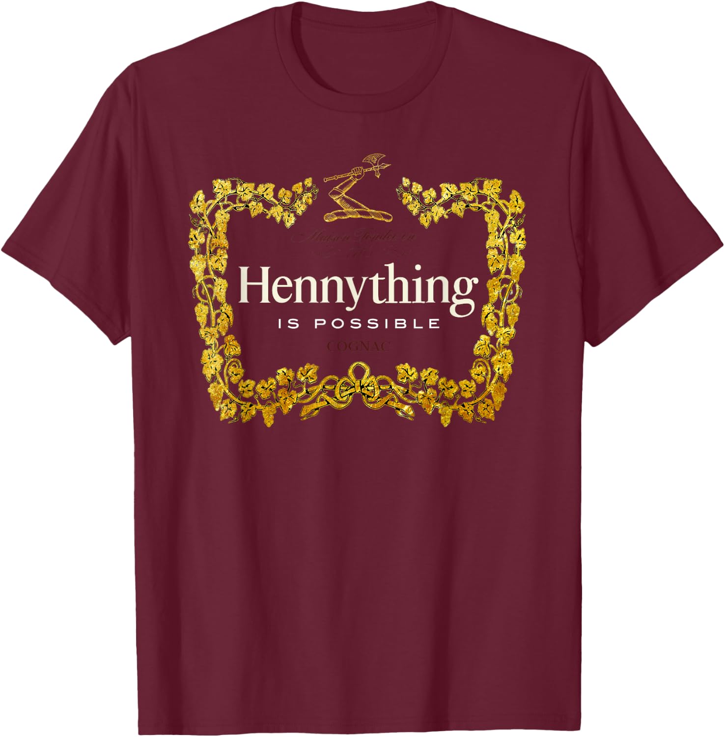 Henny Shirt, When The Henny's in The System. Henny Parody T-Shirt - T-Shirt | Maroon