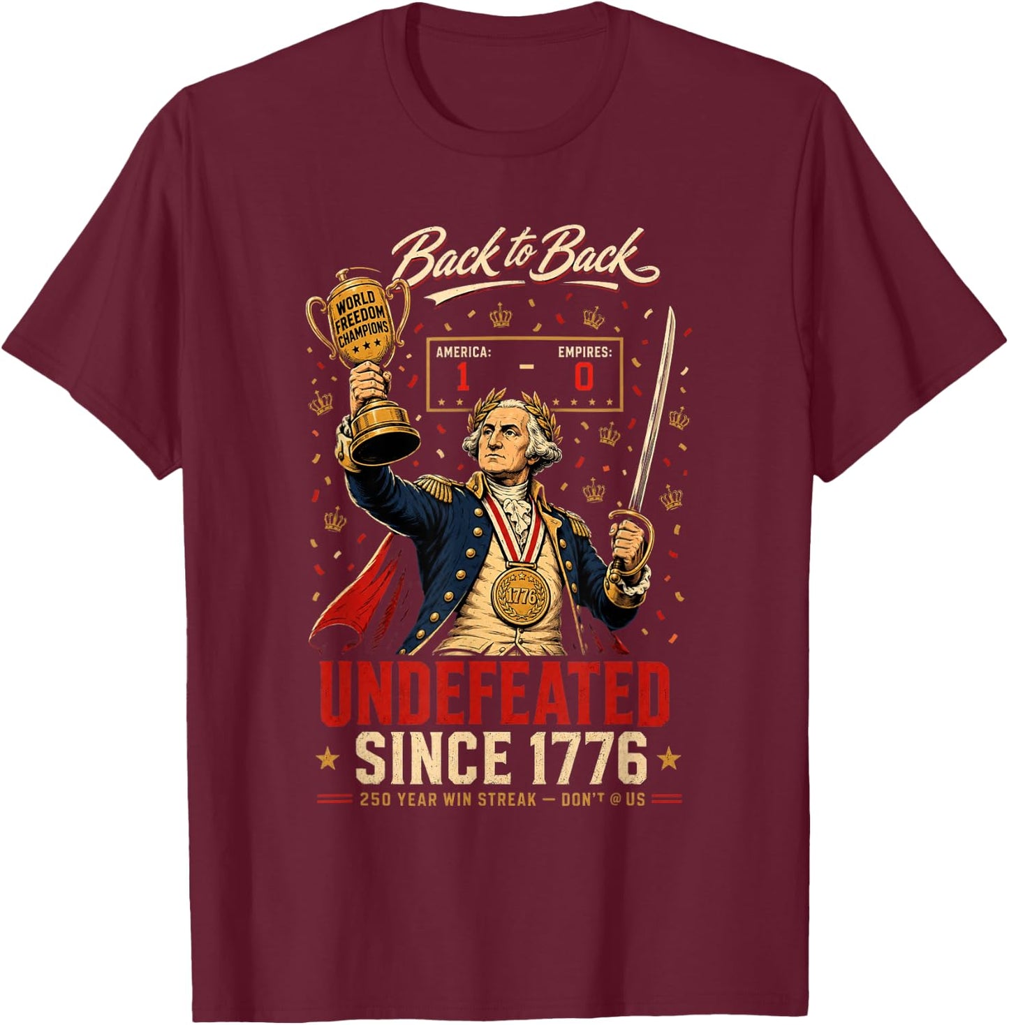 1776 National Champions George Washington Patriotic History T-Shirt - T-Shirt | Maroon