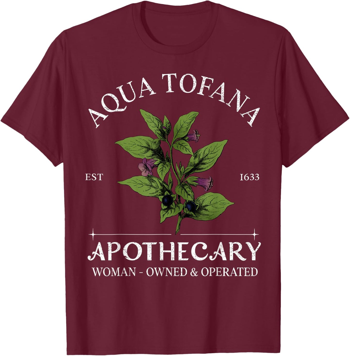 Funny Feminist Aqua Tofana Apothecary Vintage Design Women T-Shirt - T-Shirt | Maroon
