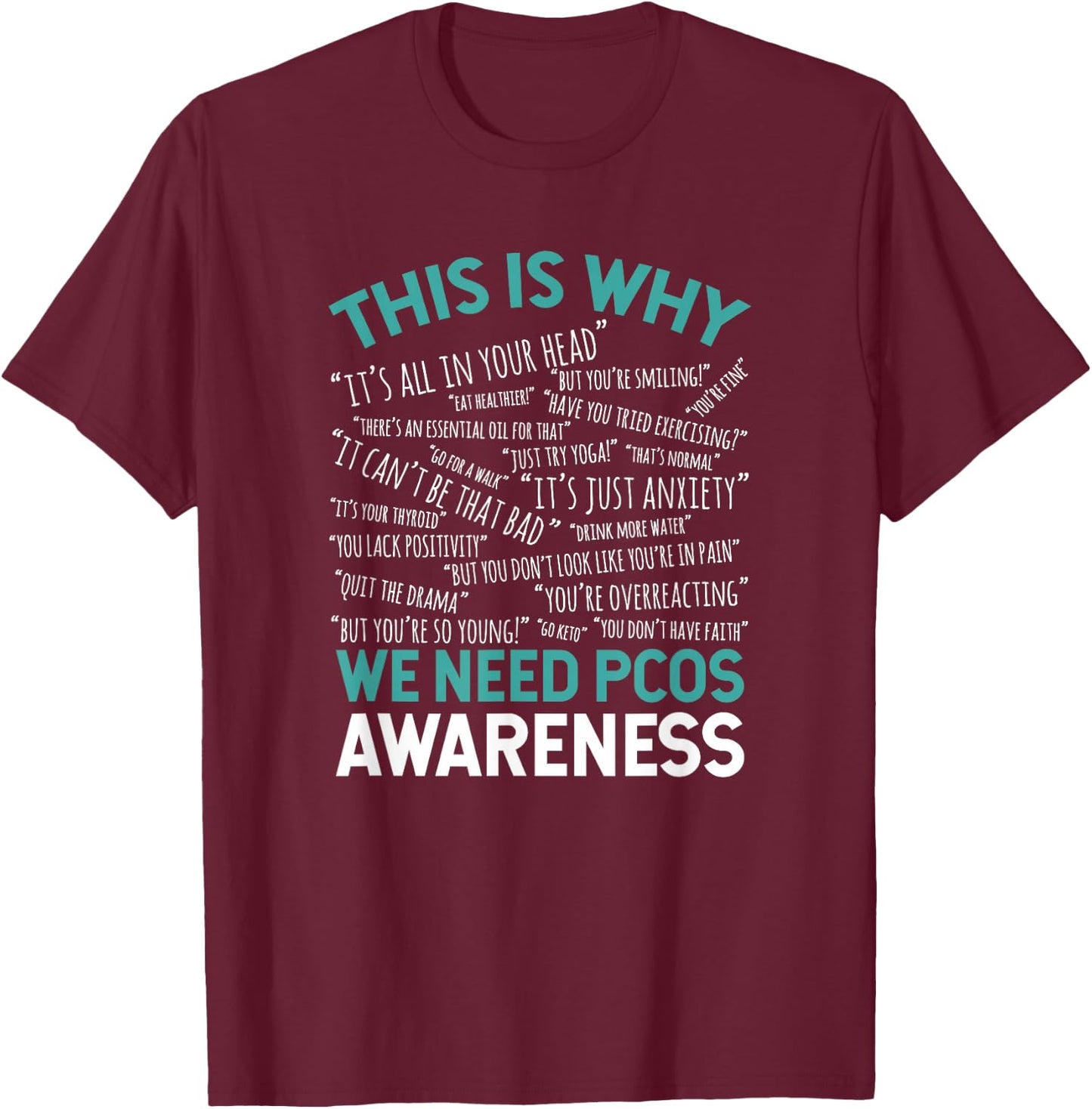 This Is Why We Need PCOS Awareness T-Shirt - T-Shirt | Maroon