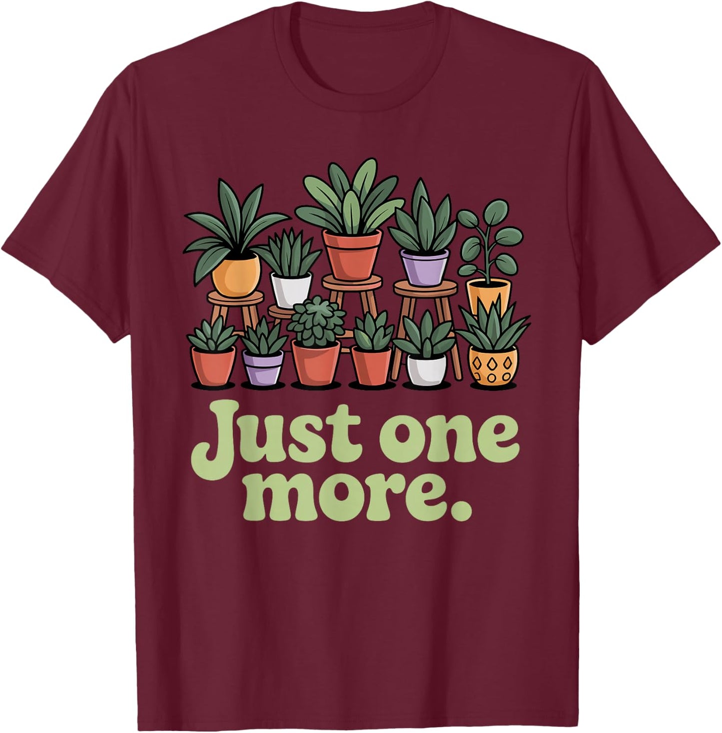 Funny Plant Lover Design Women Gardening Plant Lover T-Shirt - T-Shirt | Maroon