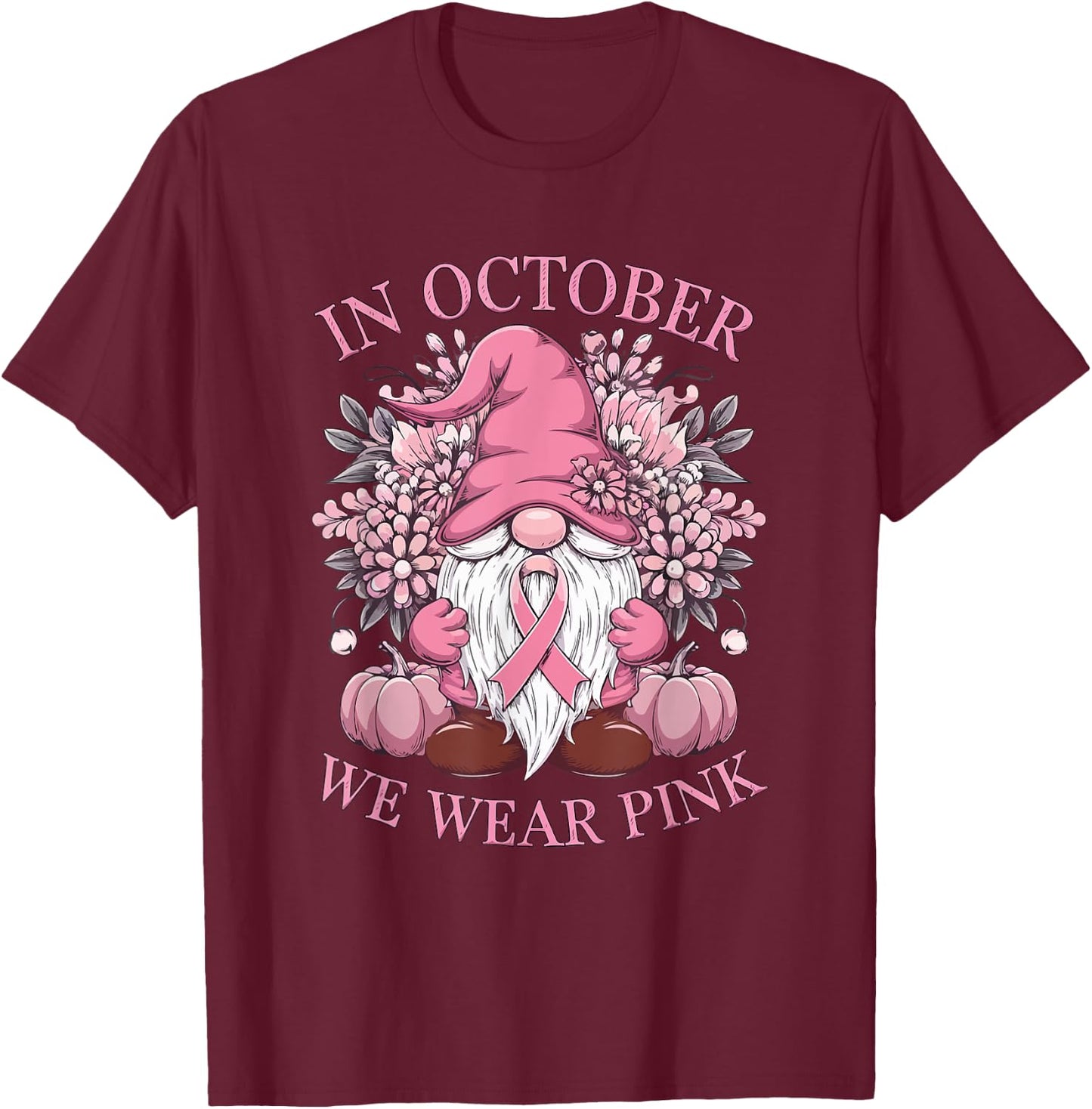 In October We Wear Pink Ribbon Gnome Fall Halloween T-Shirt - T-Shirt | Maroon