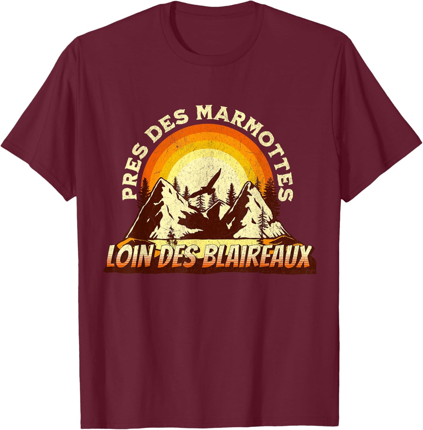 Near Marmots Away Badger Quote Forest Mountain , Black, S T-Shirt - T-Shirt | Maroon