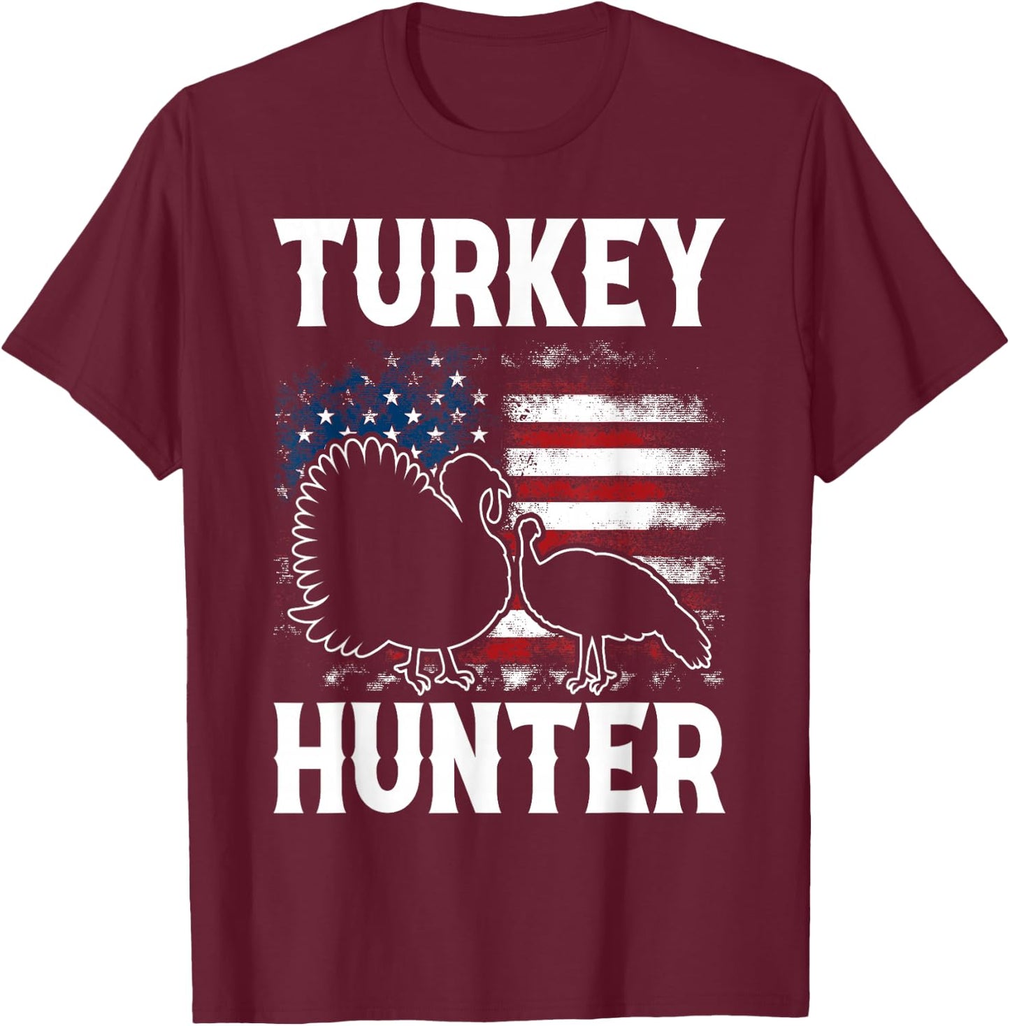 Turkey Hunter - Fun Turkey Hunting Apparel T-Shirt - T-Shirt | Maroon