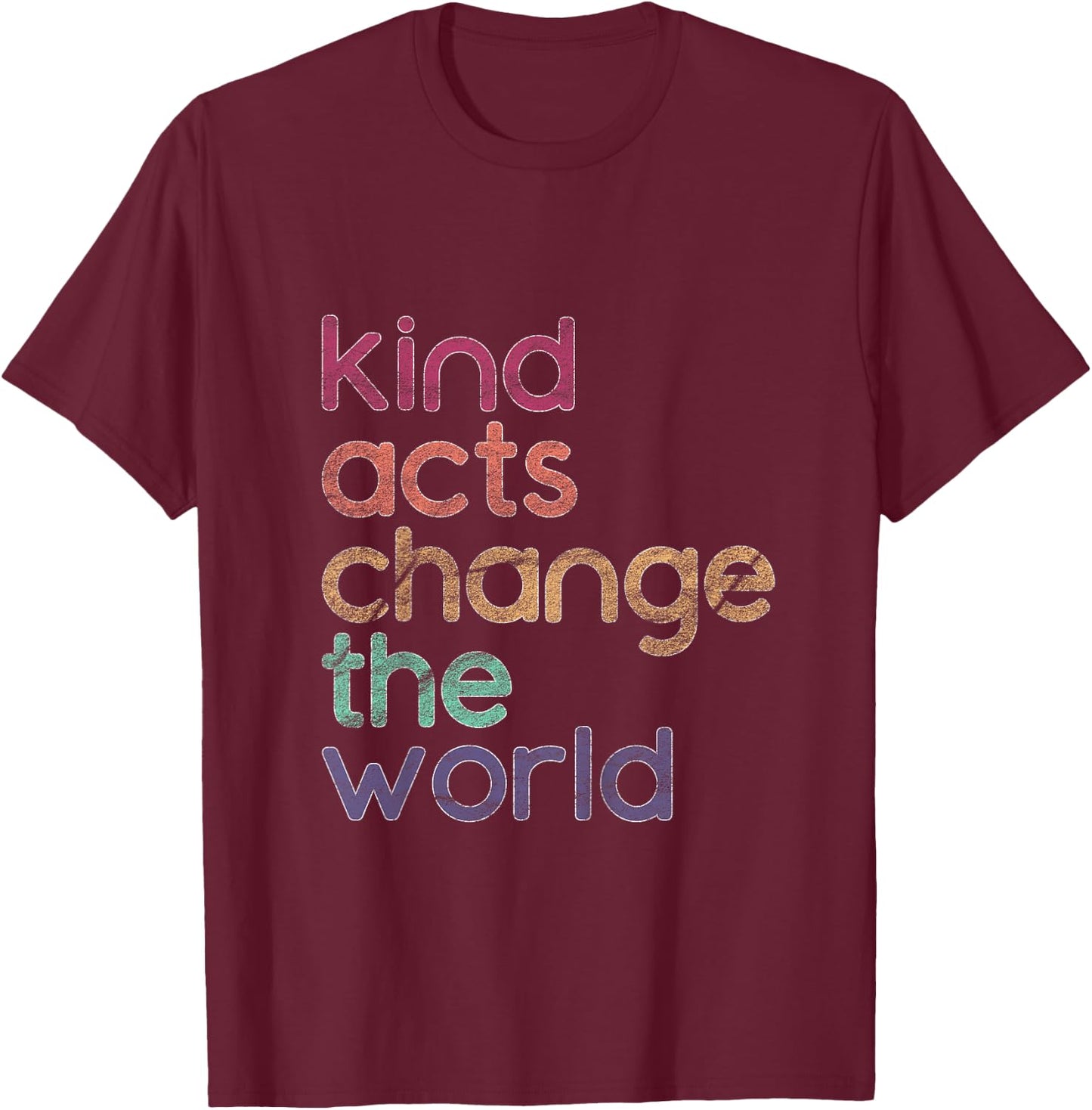 Kindness Shirt for Toddlers & Kids, Change The World Rainbow T-Shirt - T-Shirt | Maroon
