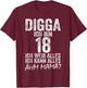Digga Ich bin 18 Ich Kann Alles Ähm Mama? 18th Birthday , black T-Shirt - T-Shirt | Maroon