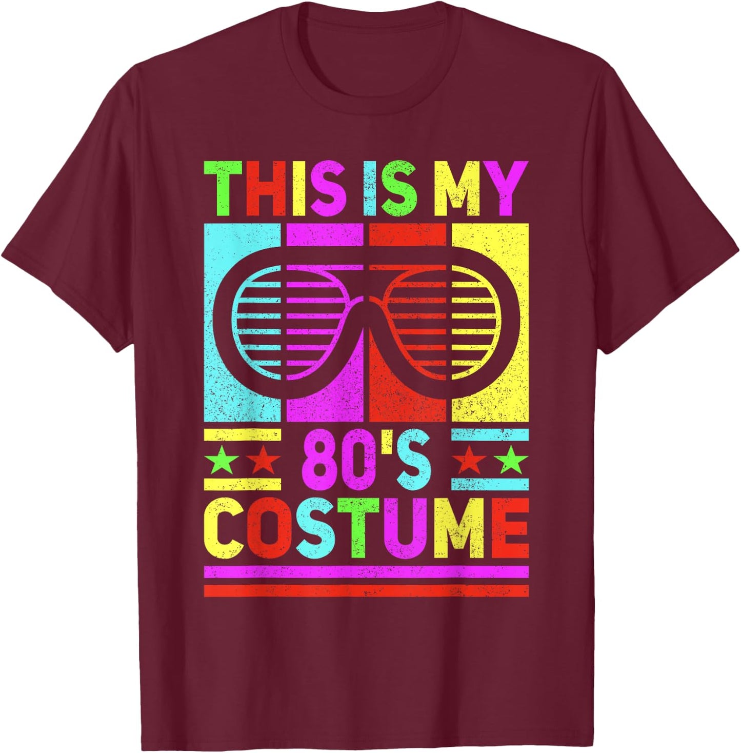 This is My 80s Costume 80 Styles Men 80's Disco 1980s Outfit T-Shirt - T-Shirt | Maroon
