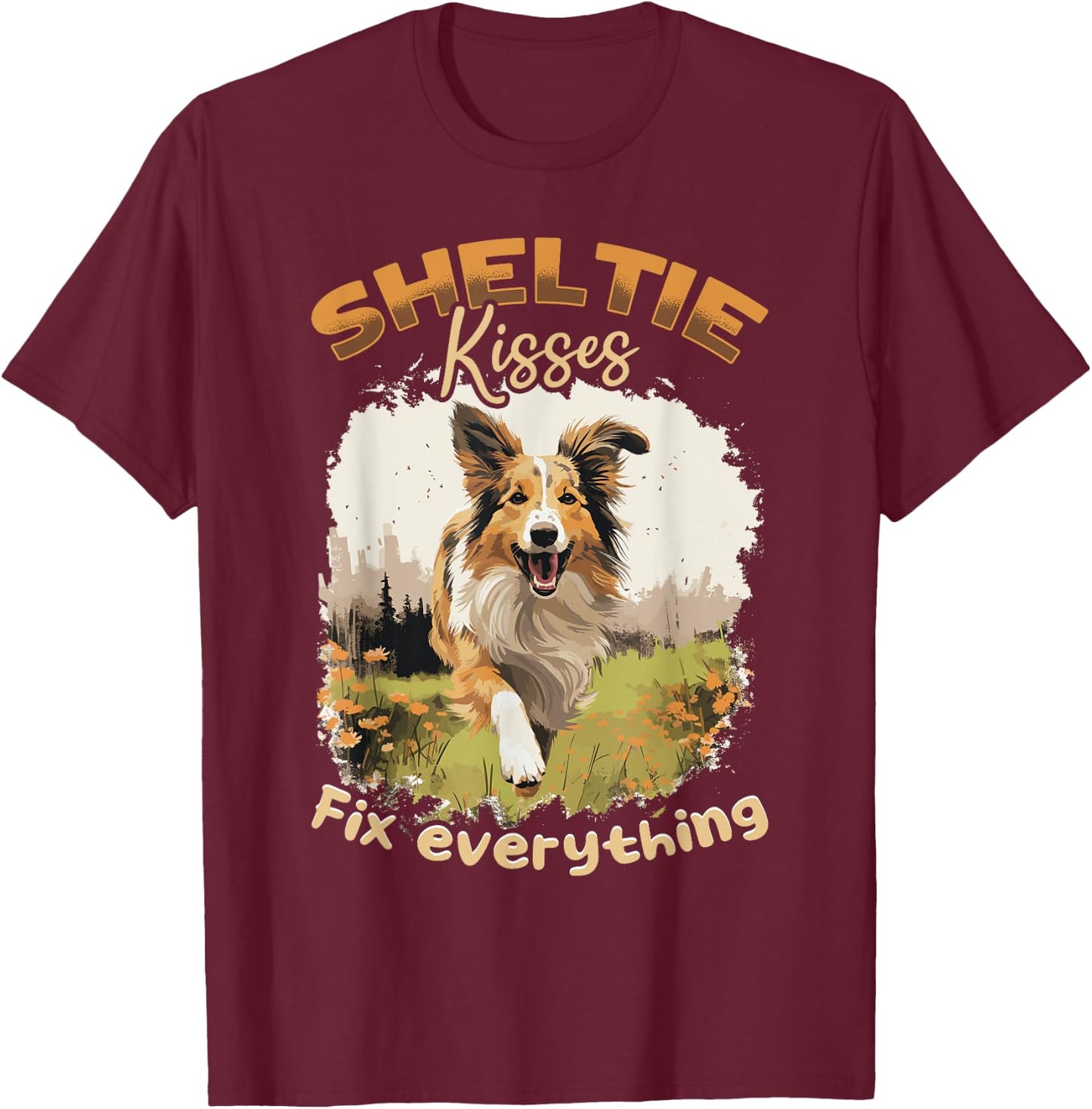 Shetland Sheepdog Dog Sheltie Sheltie kisses Fix everything Women Kids T-Shirt - T-Shirt | Maroon