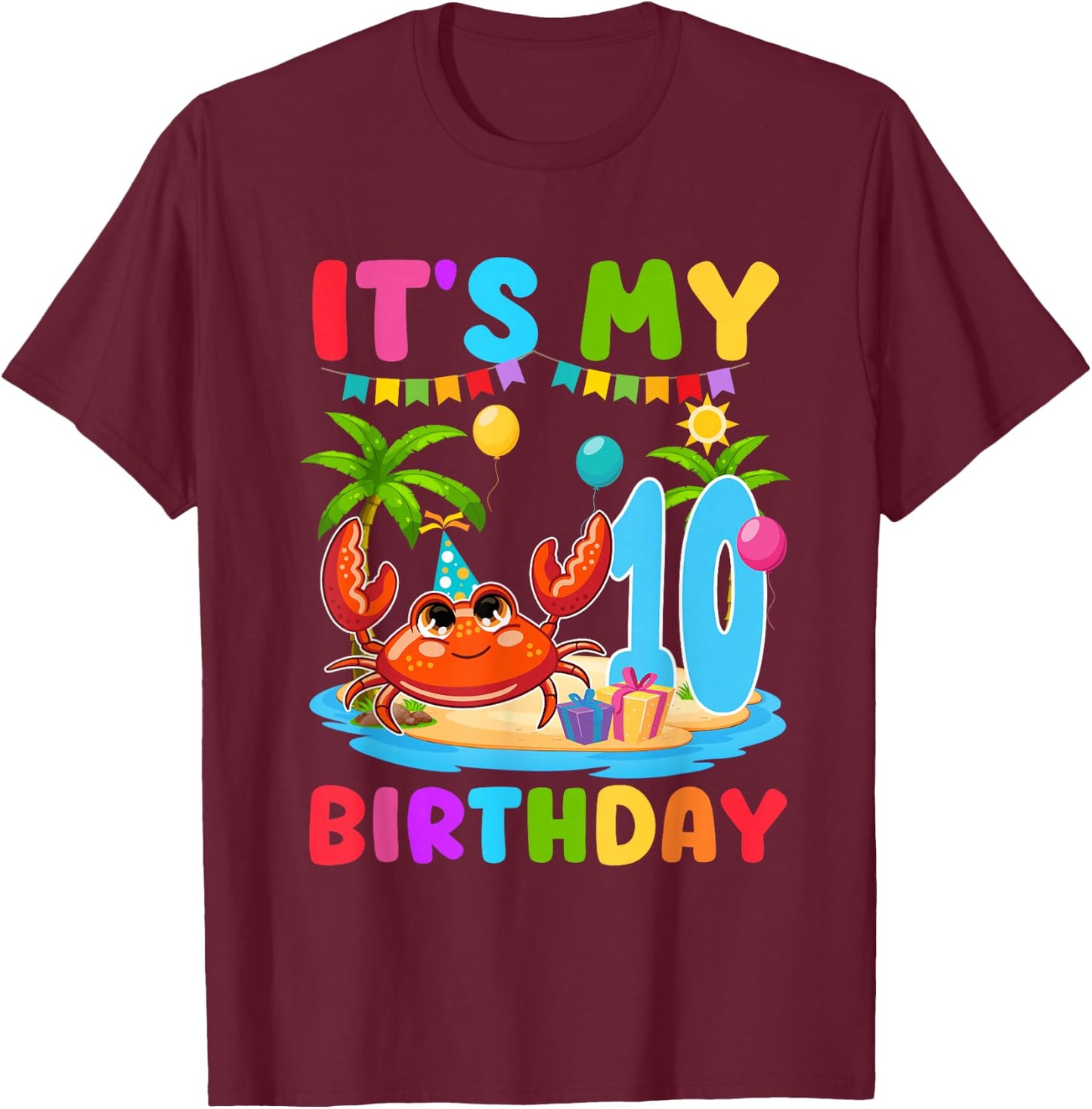 10th Birthday Crab Themed Summer Beach Party 10 Year Old T-Shirt - T-Shirt | Maroon