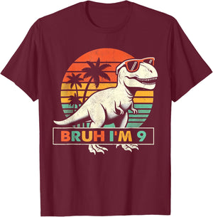 Bruh Im 9 Dinosaur T Rex 9 Year Old Boys 9th Birthday Party T-Shirt - T-Shirt | Maroon
