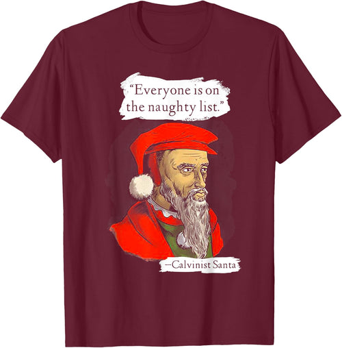 Everyone Is On The Naughty List Calvinist Santa