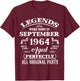 62nd Birthday Gift Legends Born In September 1964 62 Yrs Old T-Shirt - T-Shirt | Maroon