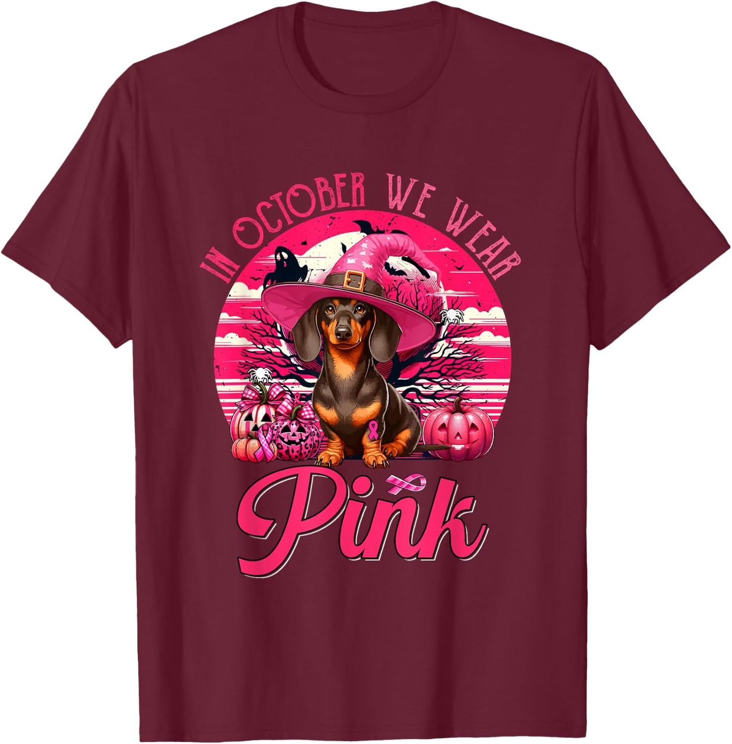 In October We Wear Pink Breast Cancer Awareness Dachshund T-Shirt - T-Shirt | Maroon