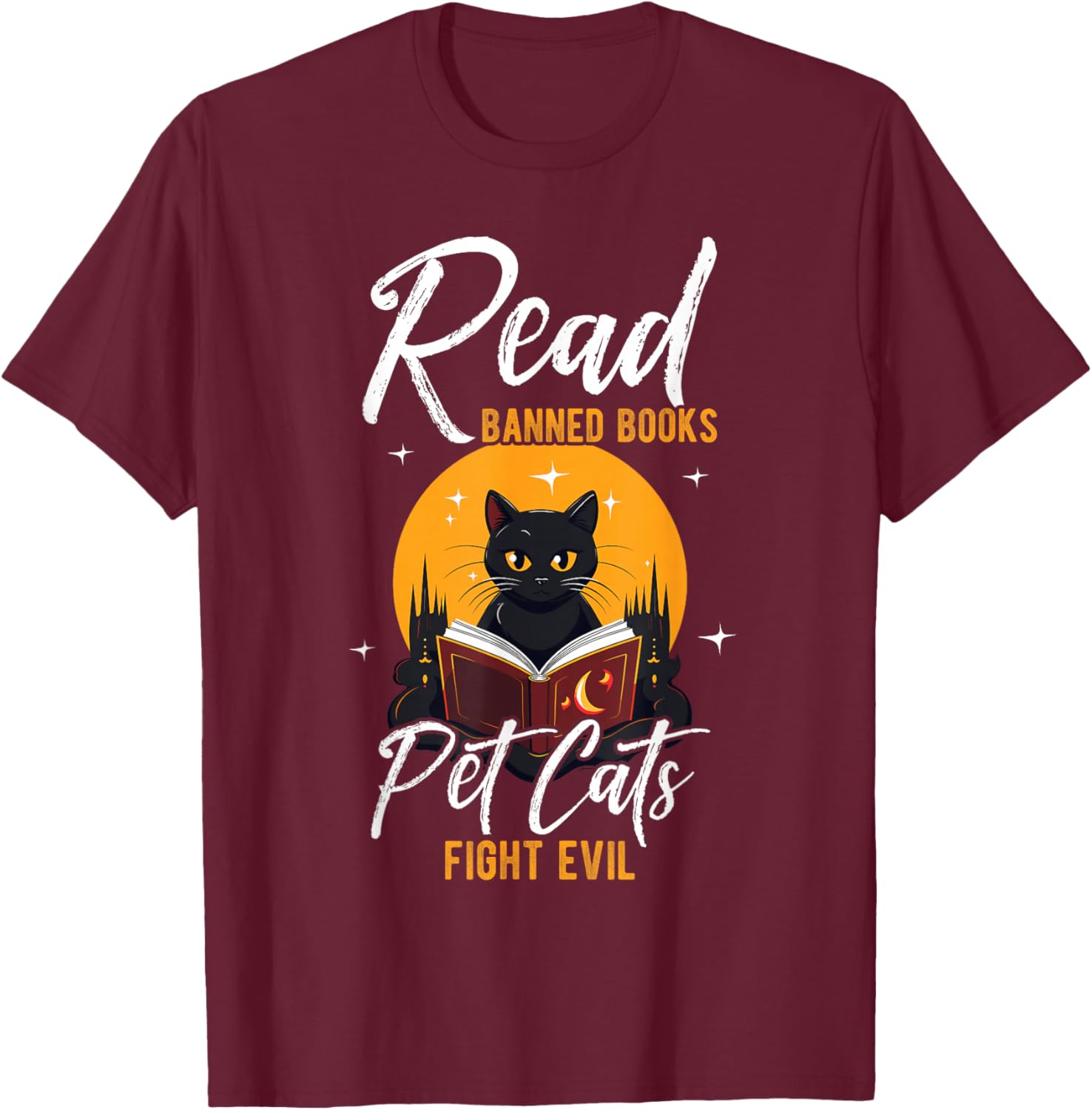 Read Banned Books Pet Cats Fight Evil Read Banned Reader T-Shirt - T-Shirt | Maroon
