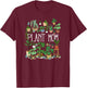 Plant Mom T-Shirt - T-Shirt | Maroon