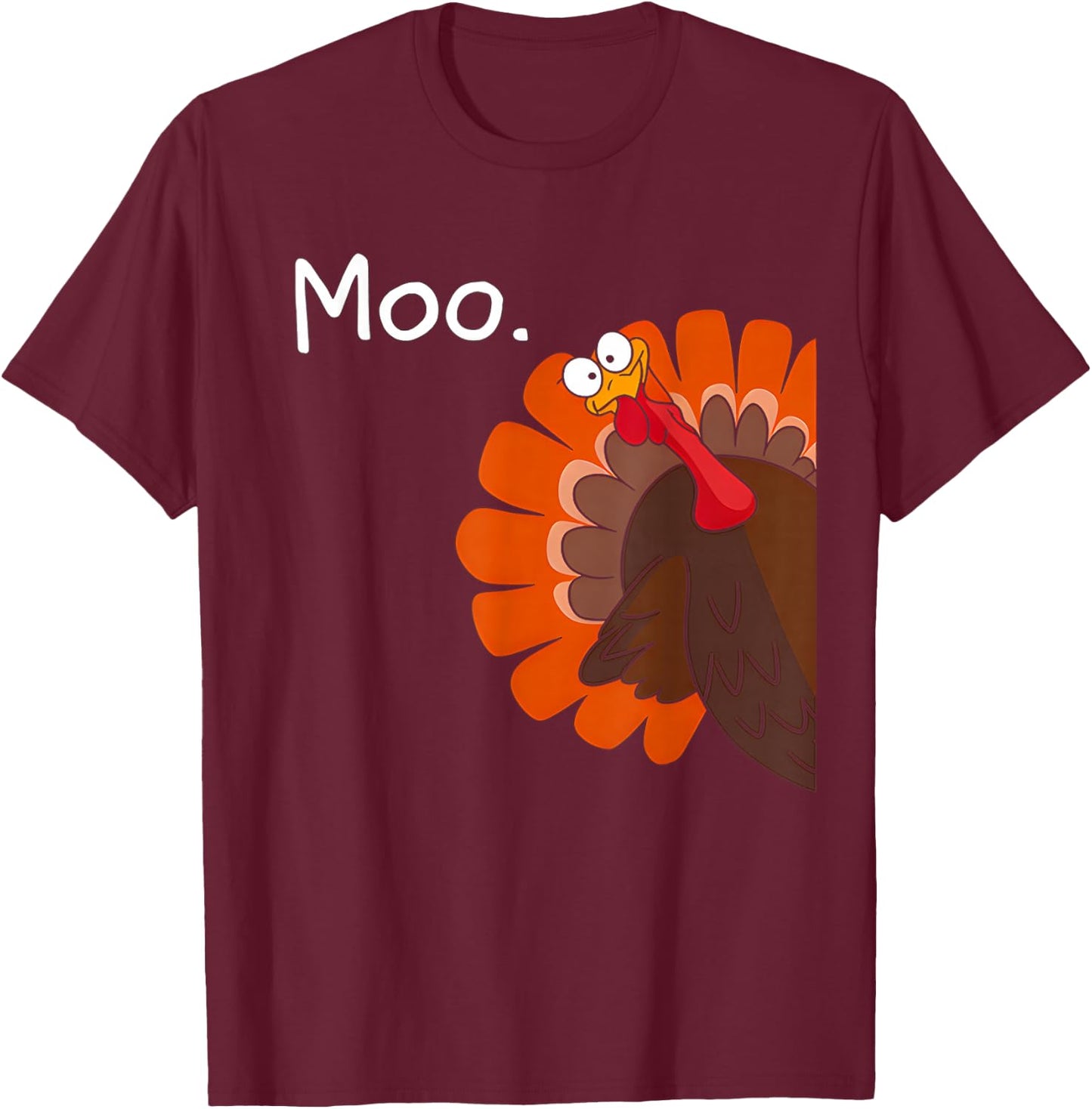 Funny Thanksgiving Turkey Moo Fake Cow Women Kids T-Shirt - T-Shirt | Maroon