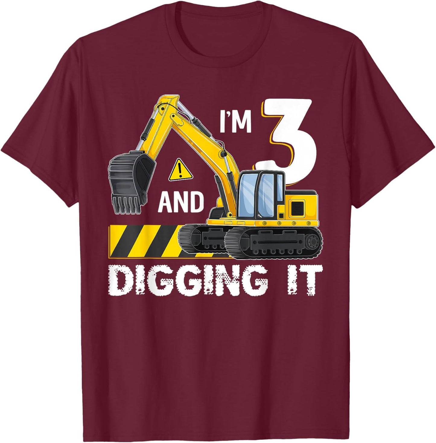 Kids I'm 3 And Digging It Excavator Construction 3 Year Old T-Shirt - T-Shirt | Maroon