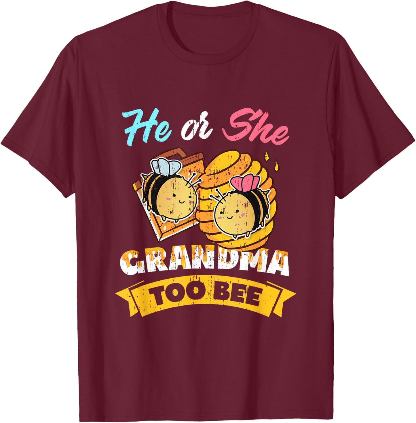 Gender Reveal Party He Or She Grandma To Bee T-Shirt - T-Shirt | Maroon