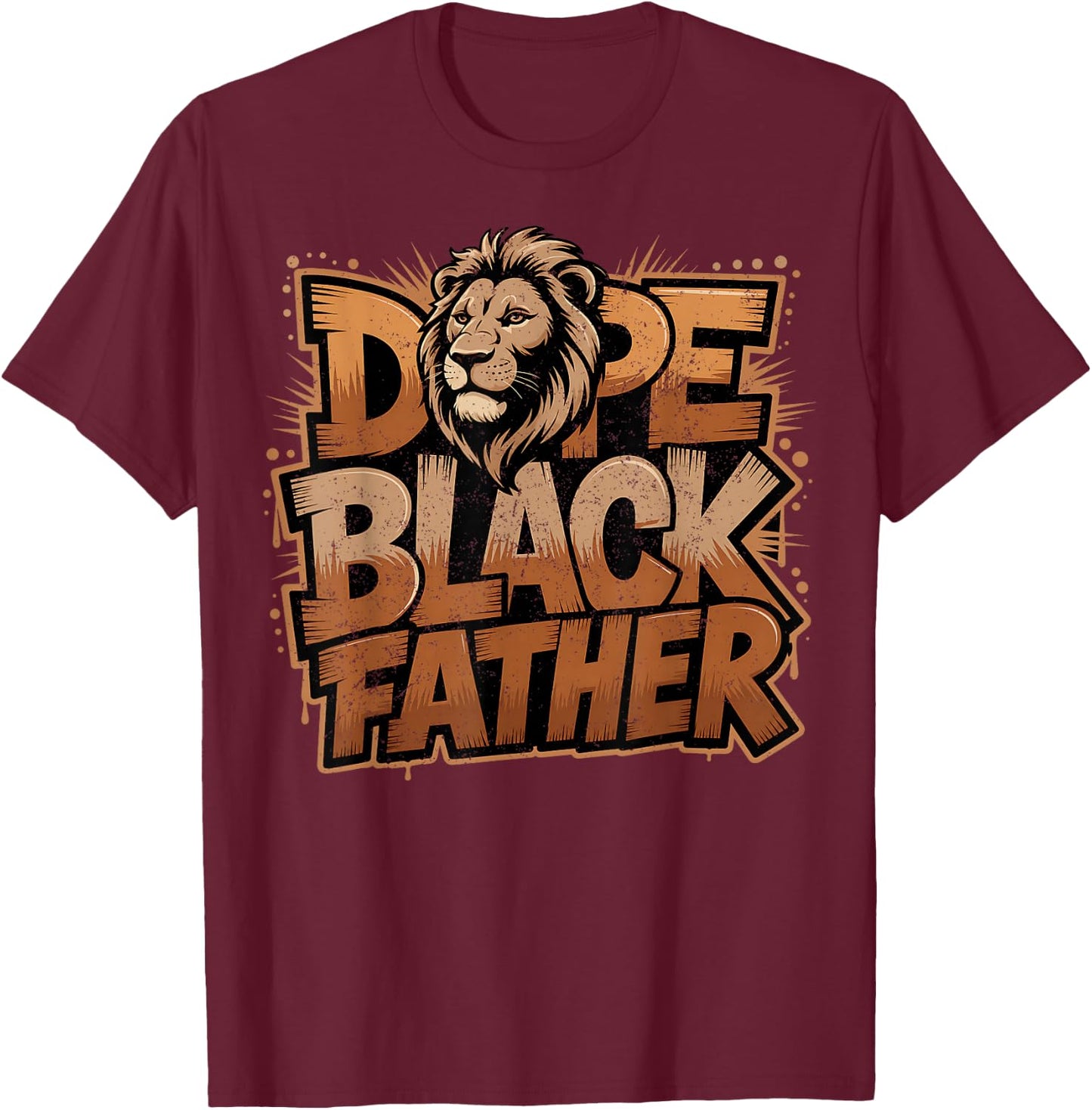Fathers Day Dope Black Father African American Pride Dad Men T-Shirt - T-Shirt | Maroon