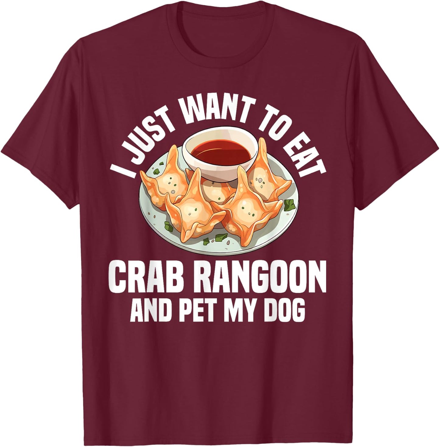 Crab Rangoon Clothes & Crab Rangoon Clothing -Adults, -Kids Crab Rangoon Food Lover Chinese Accessories Black Small Classic Fit Short Sleeve T-Shirt - T-Shirt | Maroon