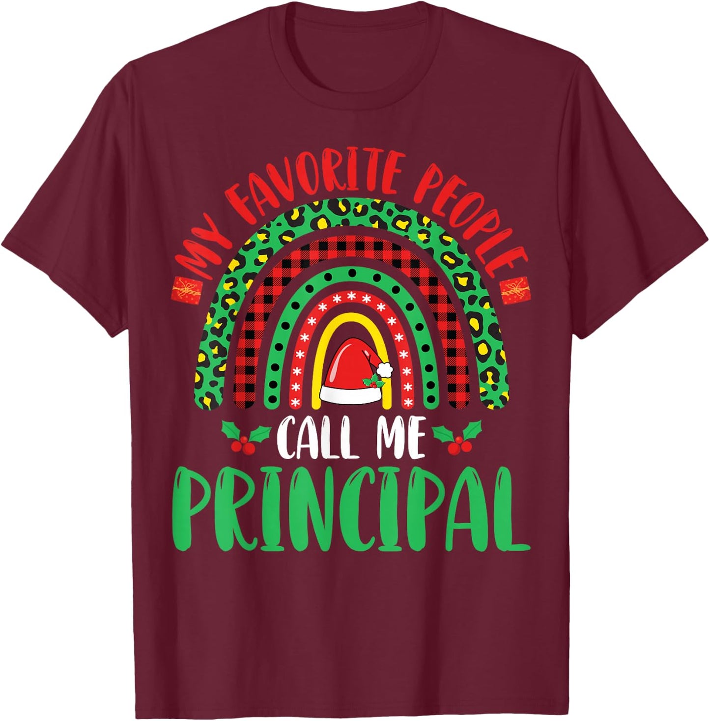 Principal Christmas Gifts Co. My Favorite People Call Me Principal Xmas Party Black T-Shirt - T-Shirt | Maroon