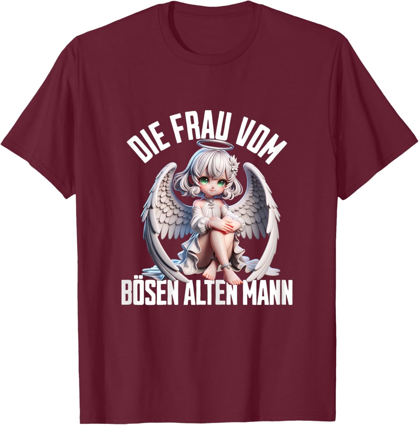 with German Text "Die Frau vom Bösen Alten Mann, black T-Shirt - T-Shirt | Maroon